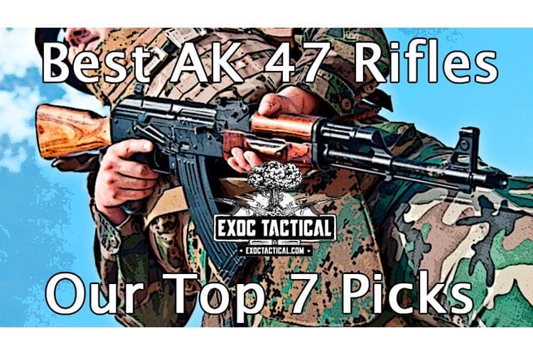 Our Top 7 AK-47 Rifle Picks In 2024