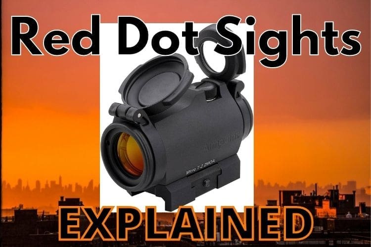 Red Dot Sights Explained: A Beginner’s Guide To AK Optics